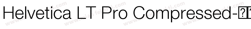 Helvetica LT Pro Compressed字体转换